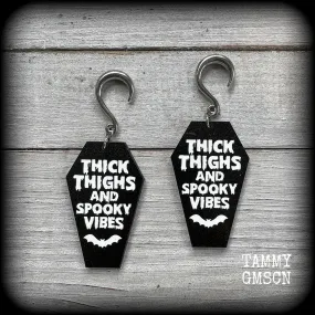 Thick thighs and spooky vibes coffin gauged earrings-Halloween ear gauges